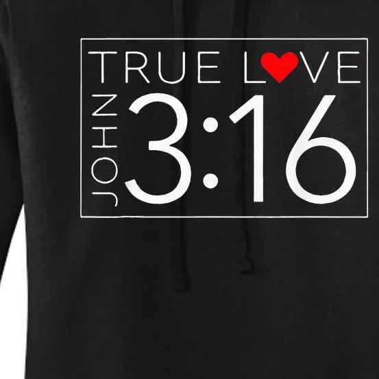 True Love John 3 16 ValentineS Day Ch Ristian Women's Pullover Hoodie