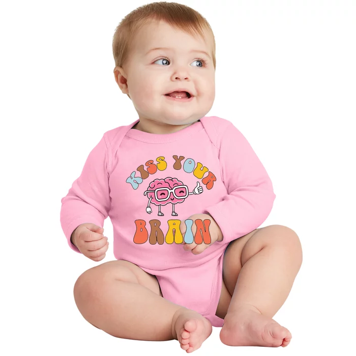 Teacher Life Kiss Your Brain Students Class Baby Long Sleeve Bodysuit