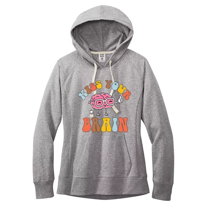 Teacher Life Kiss Your Brain Students Class Women's Fleece Hoodie