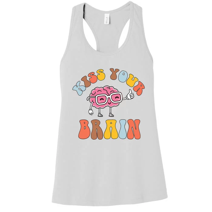 Teacher Life Kiss Your Brain Students Class Cute Funny Women's Racerback Tank