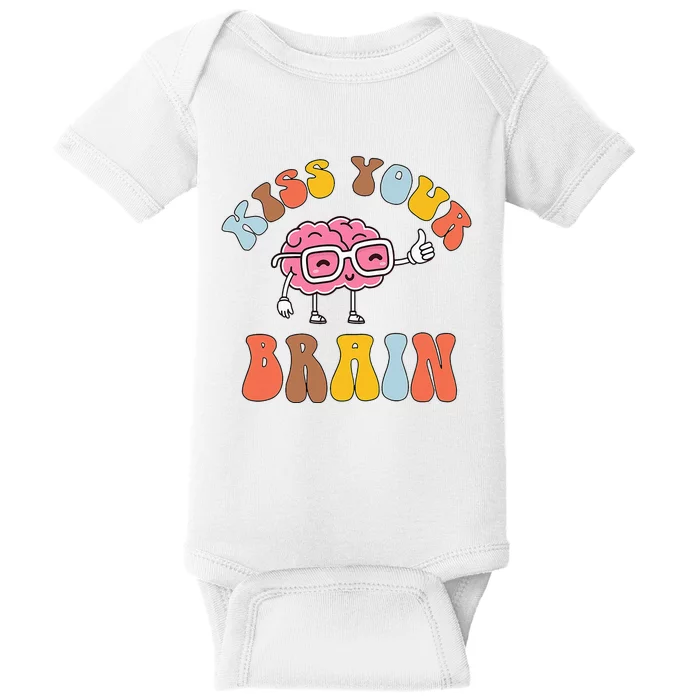 Teacher Life Kiss Your Brain Students Class Cute Baby Bodysuit