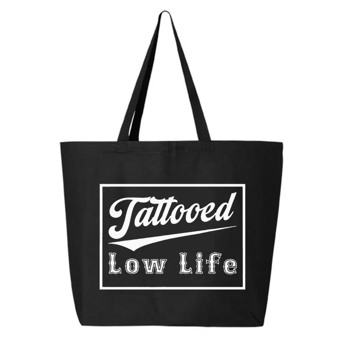 Tattooed Low Life Funny 25L Jumbo Tote