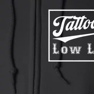 Tattooed Low Life Funny Full Zip Hoodie