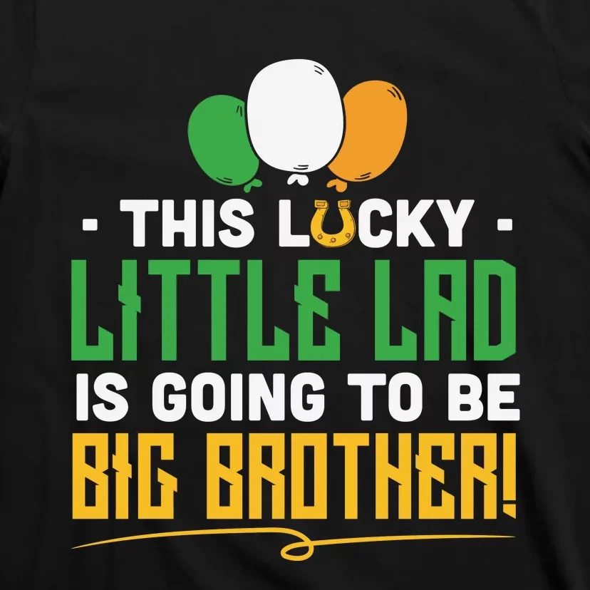 This Lucky Little Lad Is Going To Be Big Brother T-Shirt