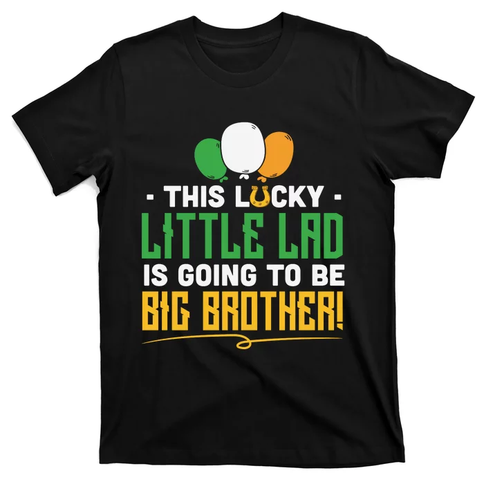 This Lucky Little Lad Is Going To Be Big Brother T-Shirt