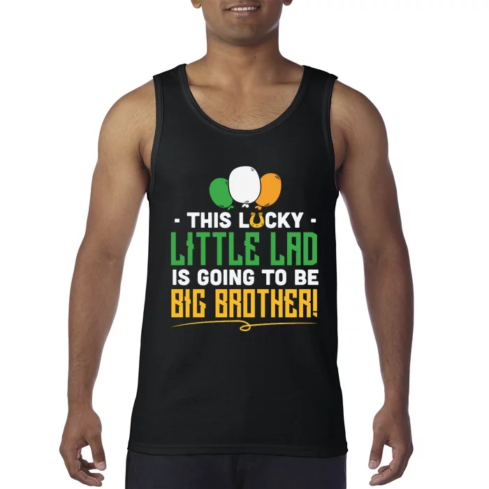 This Lucky Little Lad Is Going To Be Big Brother Tank Top