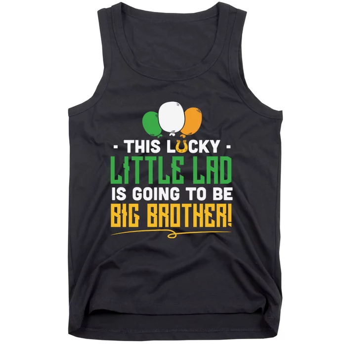 This Lucky Little Lad Is Going To Be Big Brother Tank Top