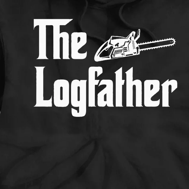 The Logfather Lumberjack Woodsman Funny Woodcutter Chainsaw Tie Dye Hoodie