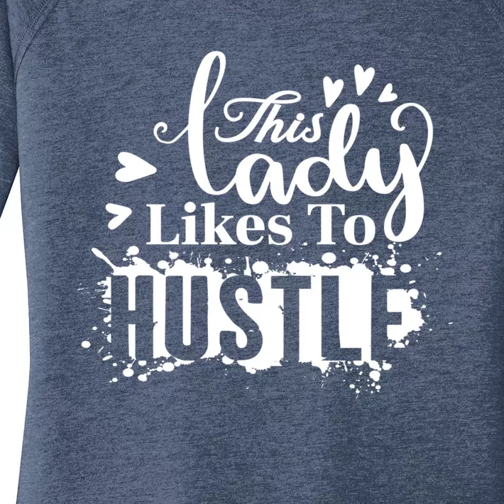 This Lady Likes To Hustle Gift Wife Mom Boss Gift Women's Perfect Tri Tunic Long Sleeve Shirt