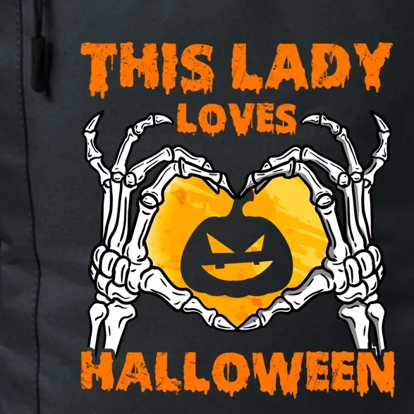 This Lady Loves Halloween Pumpkin Meaningful Gift Skeleton Hand Heart Gift Daily Commute Backpack