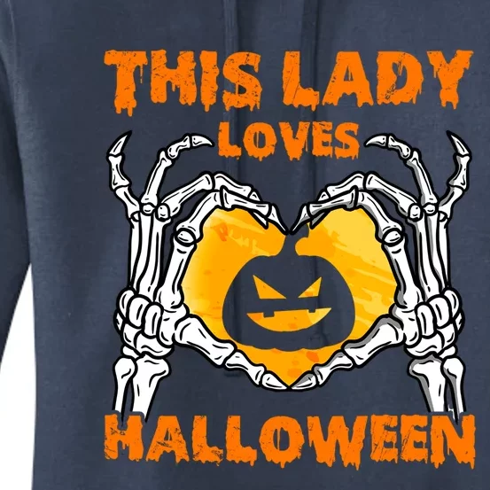 This Lady Loves Halloween Pumpkin Meaningful Gift Skeleton Hand Heart Gift Women's Pullover Hoodie