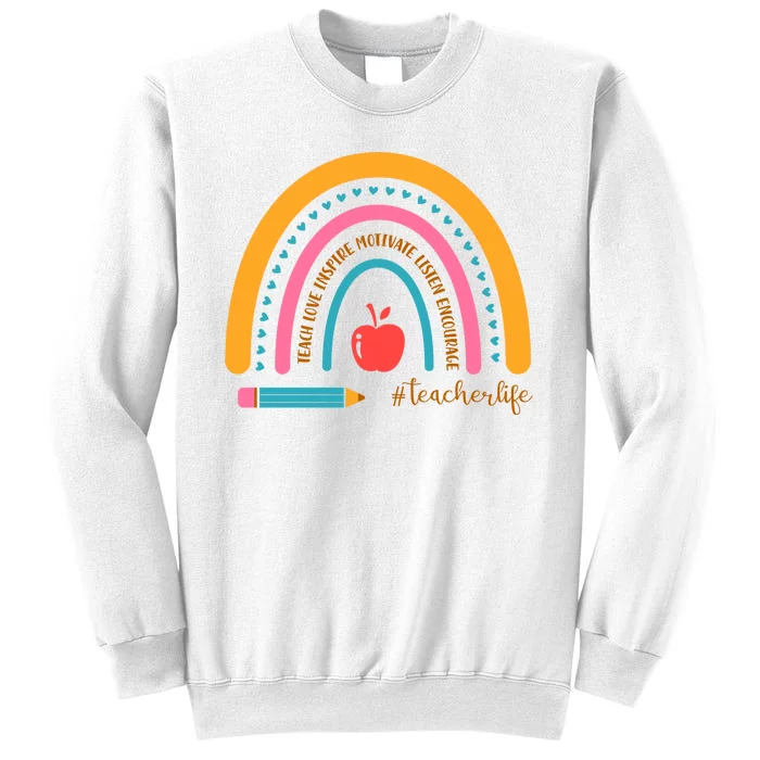 Teacher Life Love Inspire Motivate Rainbow Sweatshirt