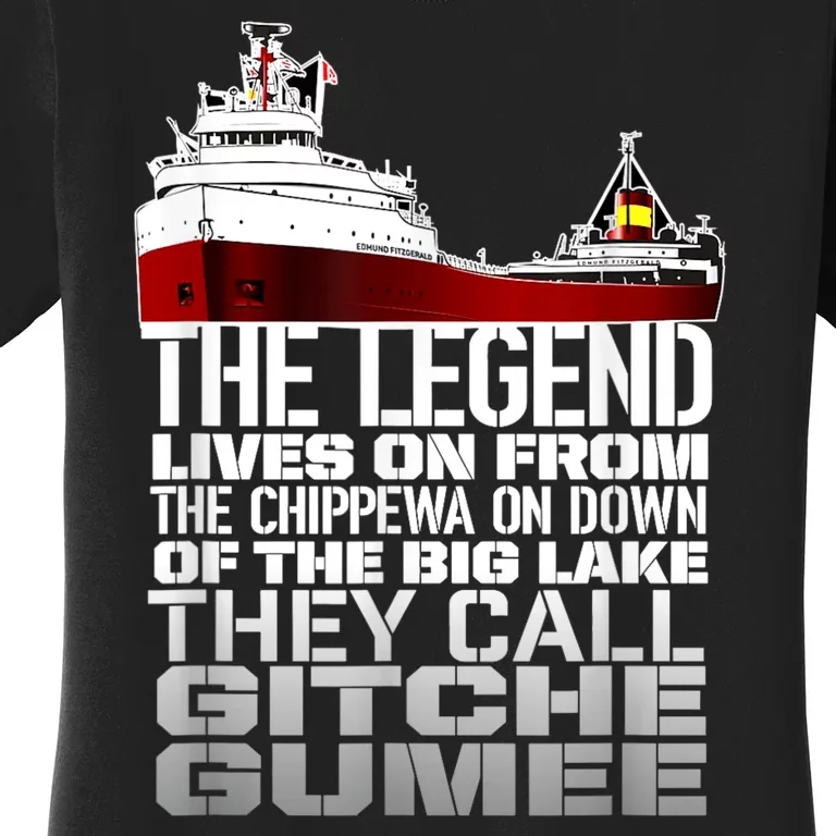 The Legend Lives On Edmund Fitzgerald Women's T-Shirt