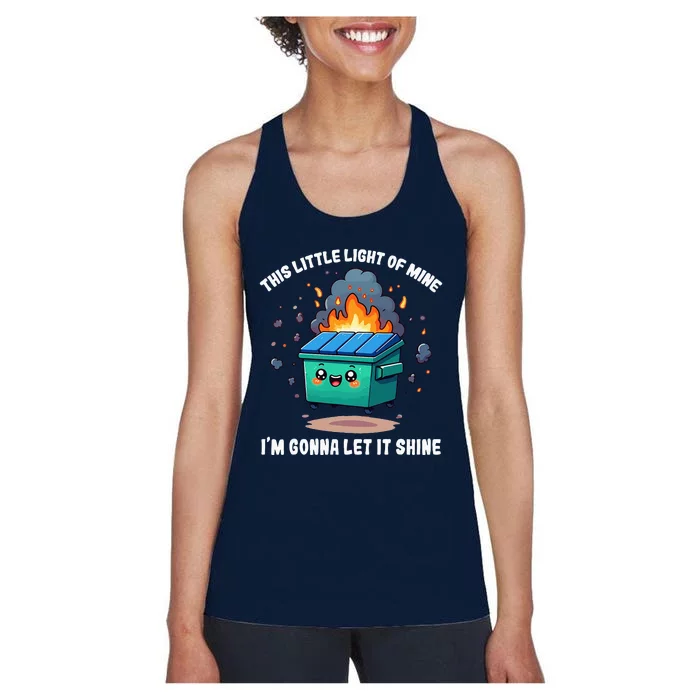 This Little Light Of Mine Lil Dumpster Fire Women's Racerback Tank