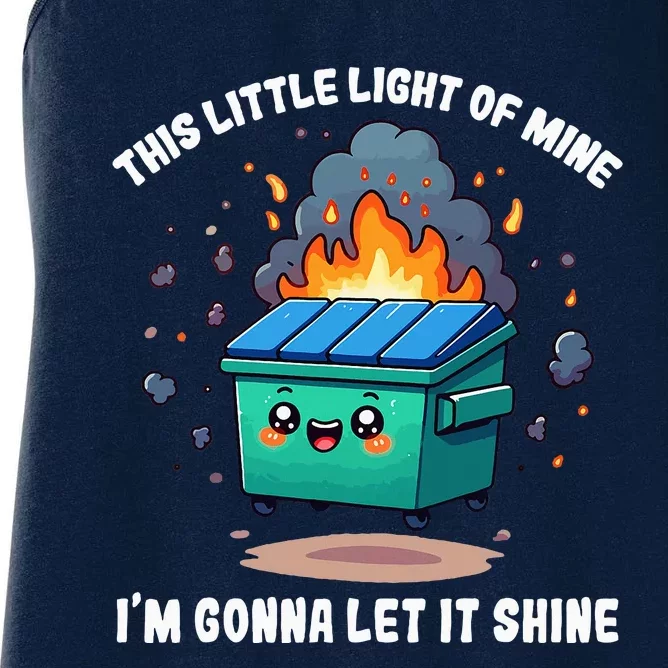 This Little Light Of Mine Lil Dumpster Fire Women's Racerback Tank