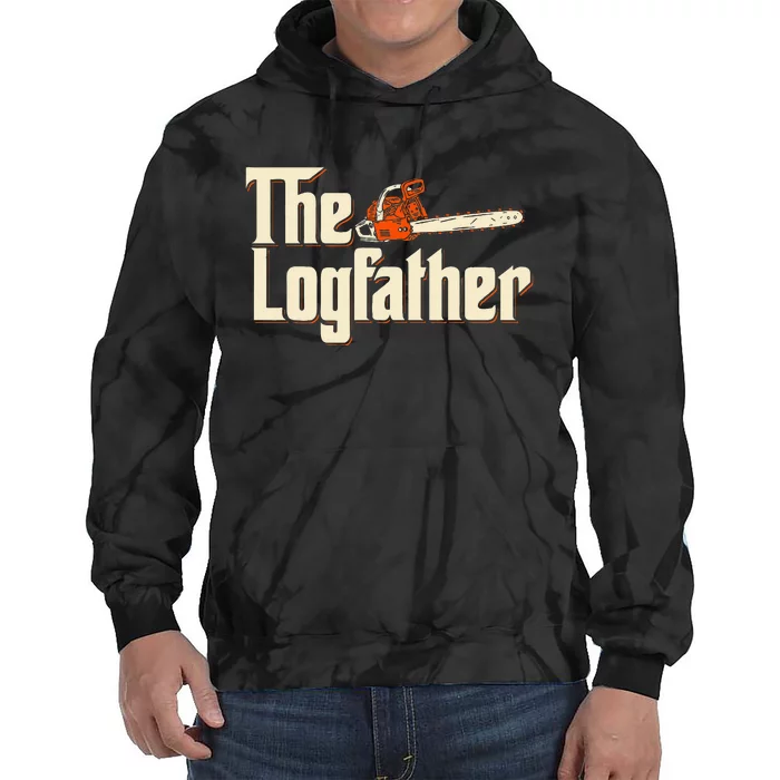 The Logfather Lumberjack Woodsman Wood Woodcutter Chainsaw Tie Dye Hoodie