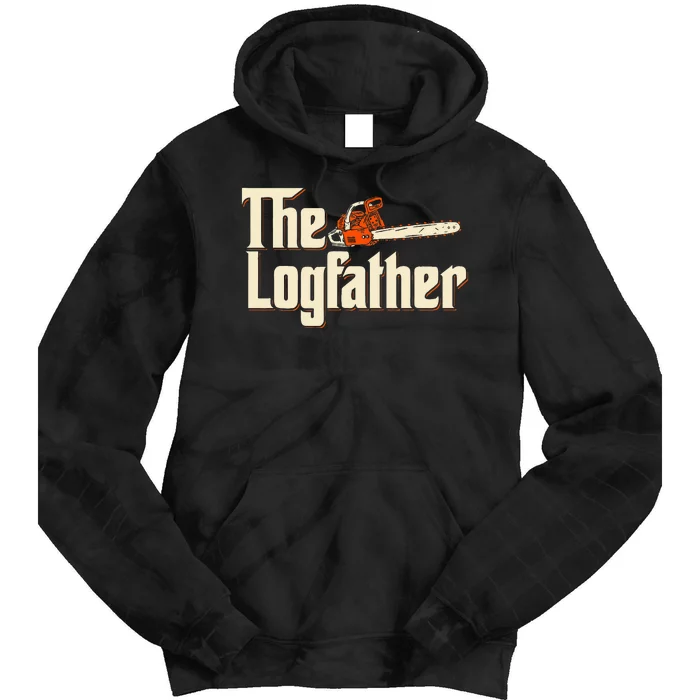 The Logfather Lumberjack Woodsman Wood Woodcutter Chainsaw Tie Dye Hoodie