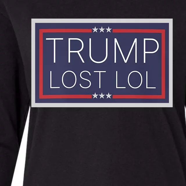 Trump Lost Lol. Activism Womens Cotton Relaxed Long Sleeve T-Shirt