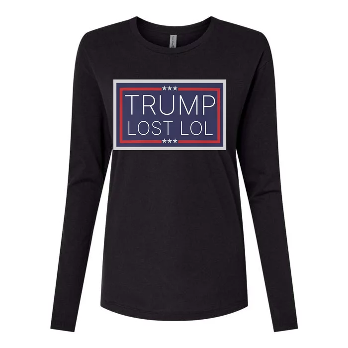 Trump Lost Lol. Activism Womens Cotton Relaxed Long Sleeve T-Shirt