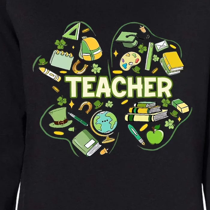 Teacher Life Lucky Clover Saint Patrick's Day School Gift Idea For Teacher Womens California Wash Sweatshirt