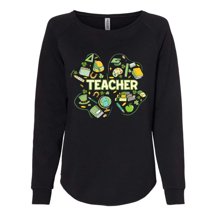 Teacher Life Lucky Clover Saint Patrick's Day School Gift Idea For Teacher Womens California Wash Sweatshirt