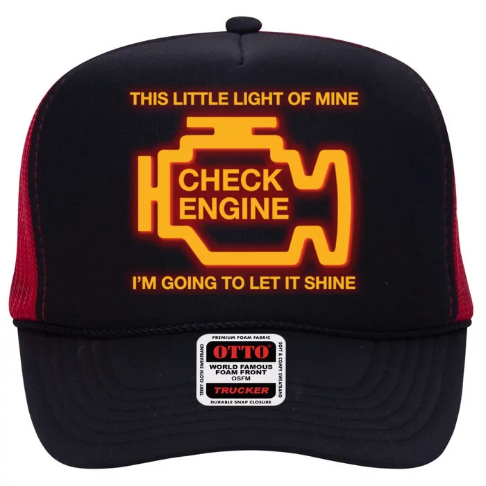 This Little Light Of Mine Check Engine Light Mechanic Funny Gift High Crown Mesh Trucker Hat