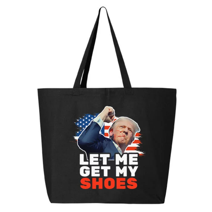 Trump Let Me Get My Shoes Fist Bump 25L Jumbo Tote