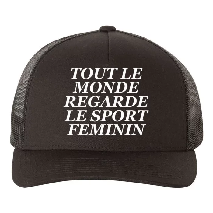 Tout Le Monde Regarde Le Sport Feminin Yupoong Adult 5-Panel Trucker Hat