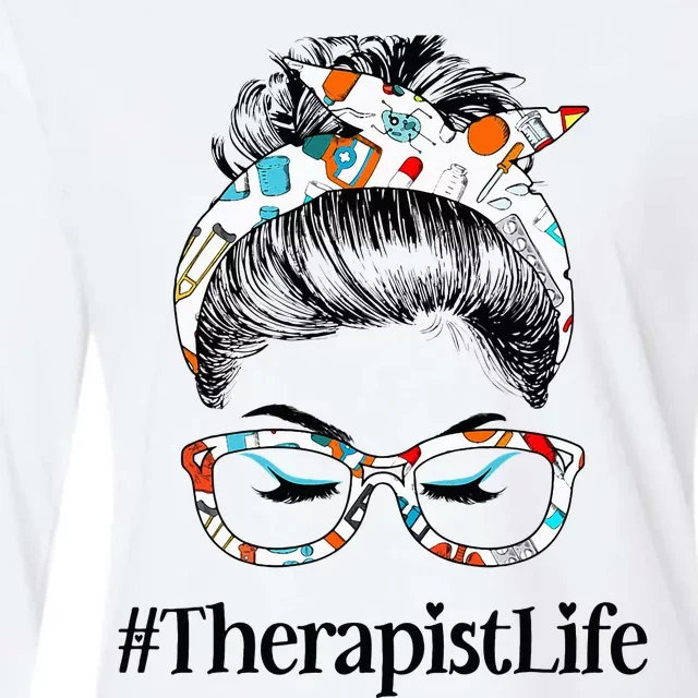 Therapist Life Messy Hair Woman Bun Healthcare worker Womens Cotton Relaxed Long Sleeve T-Shirt