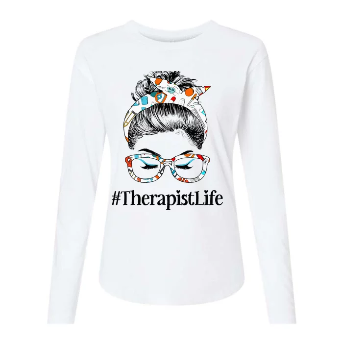 Therapist Life Messy Hair Woman Bun Healthcare worker Womens Cotton Relaxed Long Sleeve T-Shirt