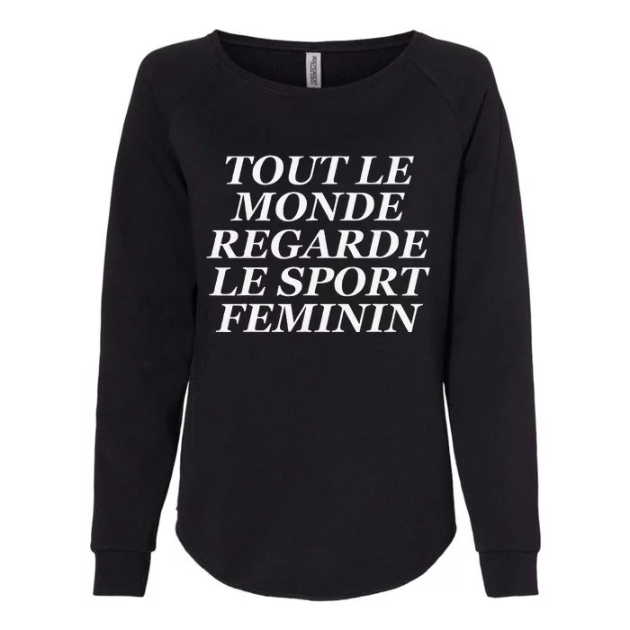 Tout Le Monde Regarde Le Sport Feminin Womens California Wash Sweatshirt