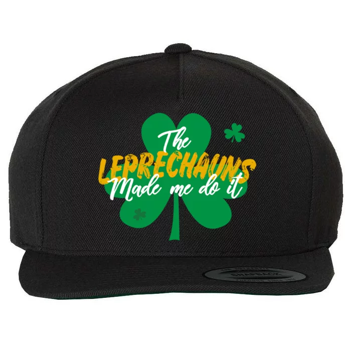 The Leprechauns Made Me Do It Shamrock Funny Gift Wool Snapback Cap