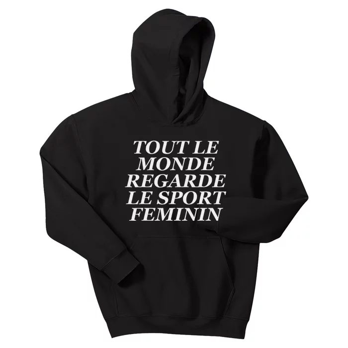 Tout Le Monde Regarde Le Sport Feminin Bold Design Kids Hoodie