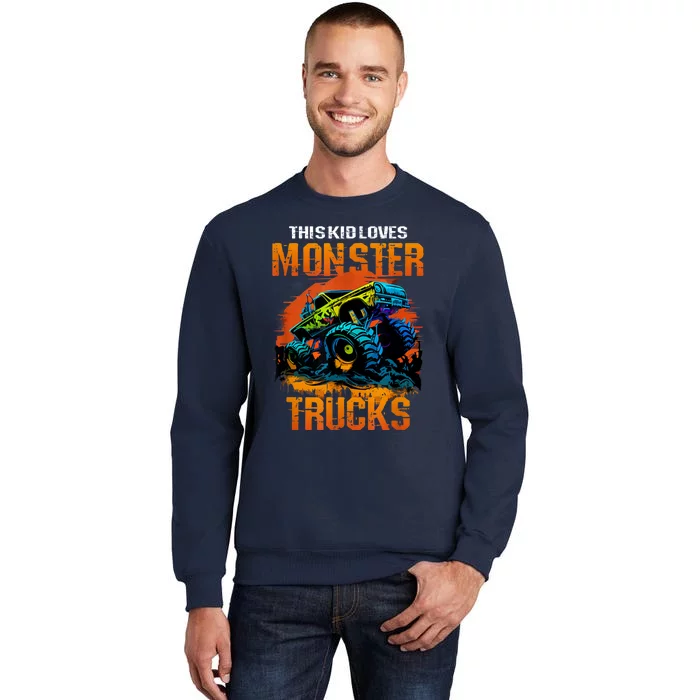 This Loves Monster Trucks Monster Truck Tall Sweatshirt