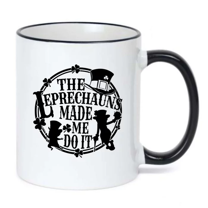 The Leprechauns Made Me Do It Funny St Patrick Day Black Color Changing Mug