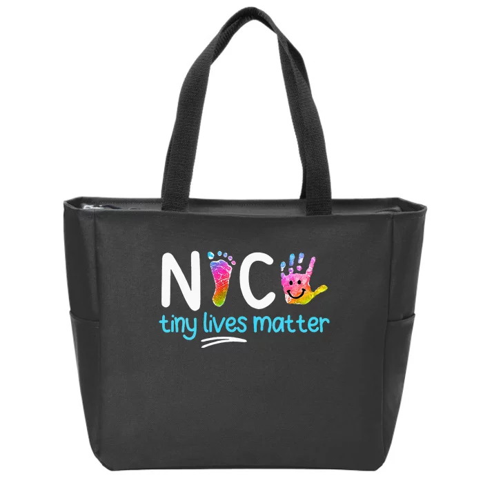 Tiny Lives Matter NICU Nursing Neonatal Nurses Zip Tote Bag