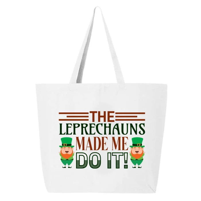 The Leprechauns Made Me Do It 25L Jumbo Tote