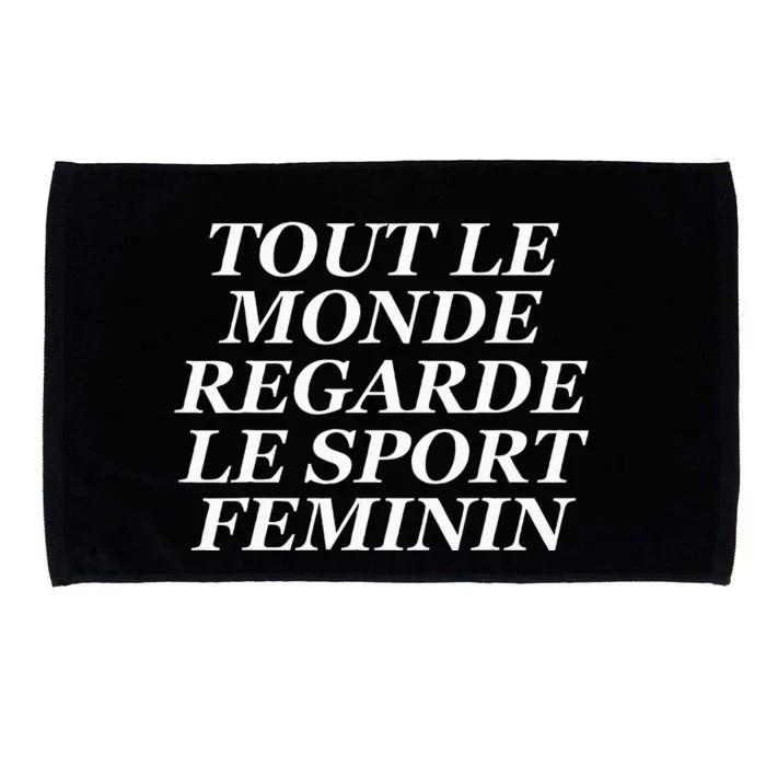 Tout Le Monde Regarde Le Sport Feminin Microfiber Hand Towel