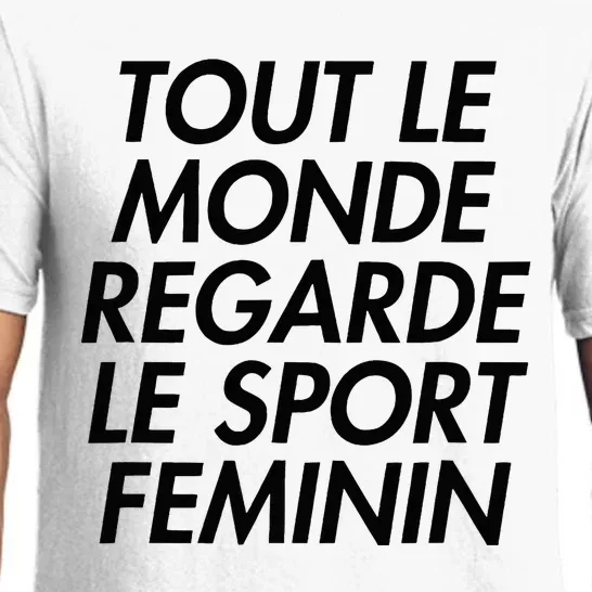 Tout Le Monde Regarde Le Sport Feminin Pajama Set