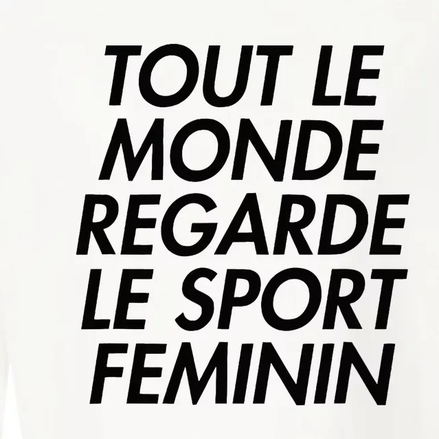 Tout Le Monde Regarde Le Sport Feminin Cropped Pullover Crew