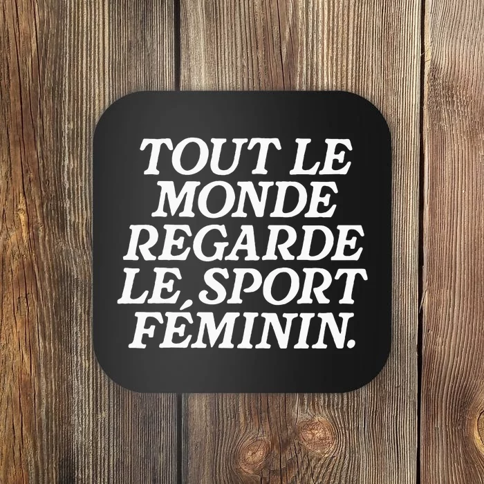 Tout Le Monde Regarde Le Sport Feminin Women’S Sports Coaster