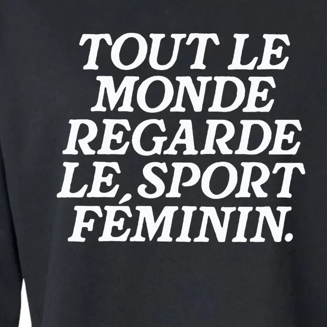 Tout Le Monde Regarde Le Sport Feminin Women’S Sports Cropped Pullover Crew