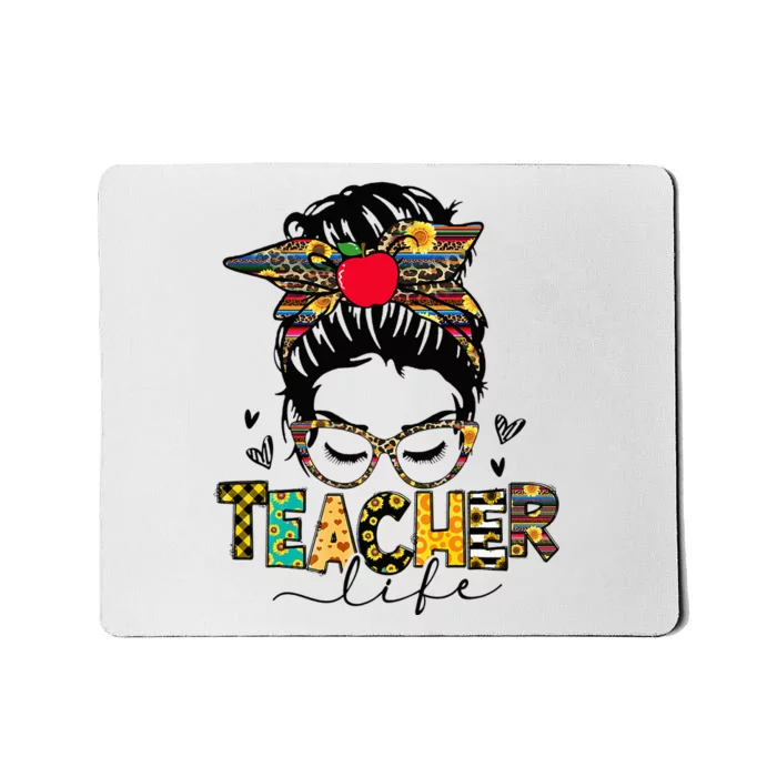 Teacher Life Messy Bun Happy First Day of School Teacher Mousepad