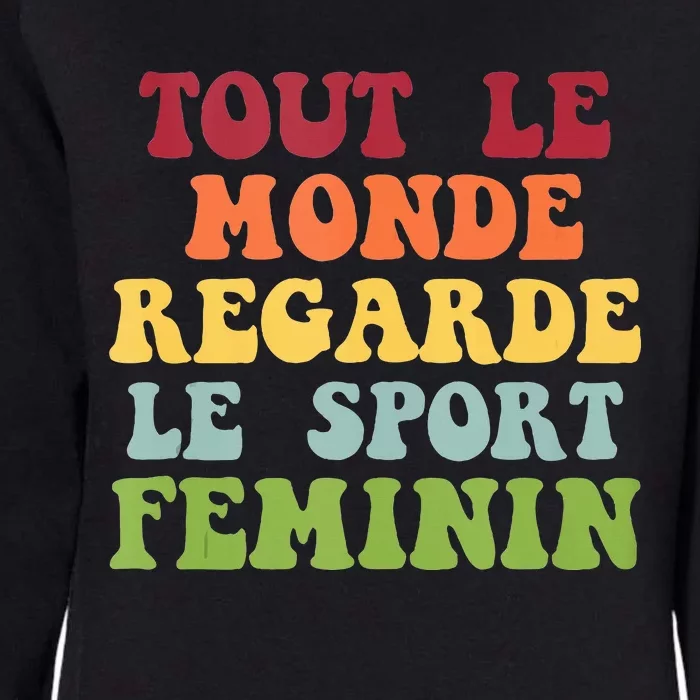 Tout Le Monde Ragarde Le Sport Feminin Womens California Wash Sweatshirt