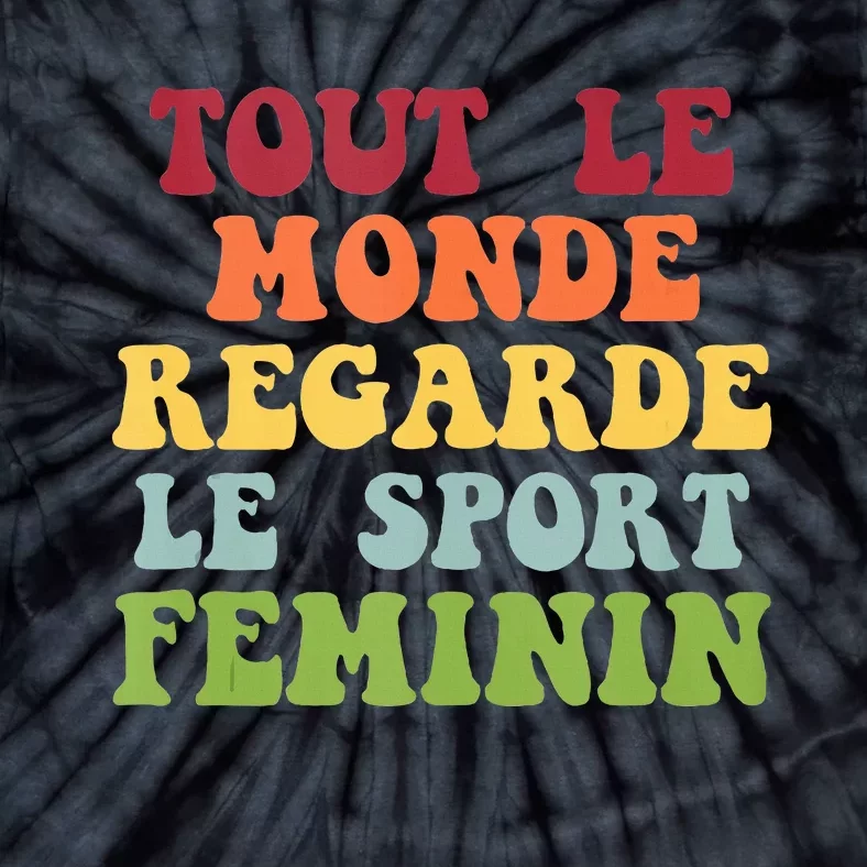 Tout Le Monde Ragarde Le Sport Feminin Tie-Dye T-Shirt