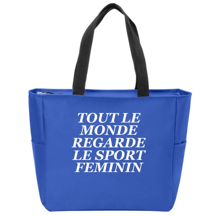 Tout Le Monde Regarde Le Sport Feminin Zip Tote Bag