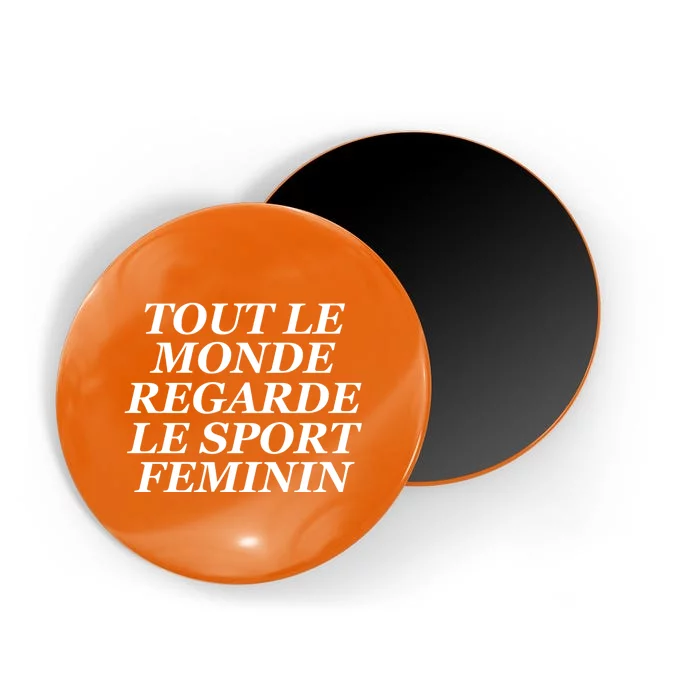 Tout Le Monde Regarde Le Sport Feminin Magnet