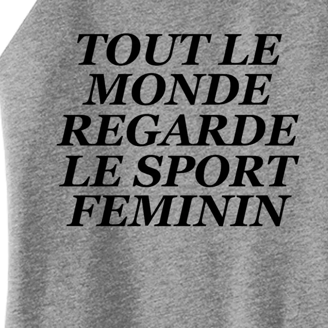 Tout Le Monde Regarde Le Sport Feminin Women’s Perfect Tri Rocker Tank