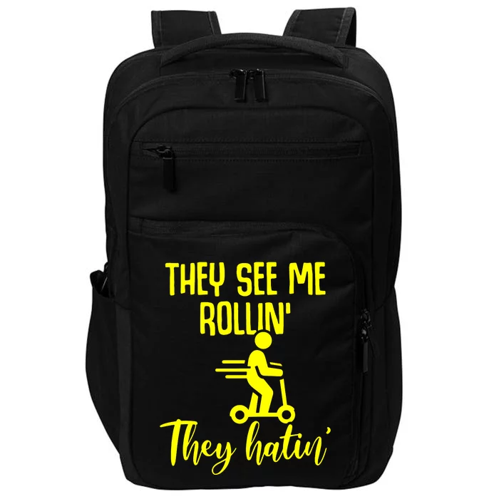 They Lake Me Rollin They Hatin Impact Tech Backpack