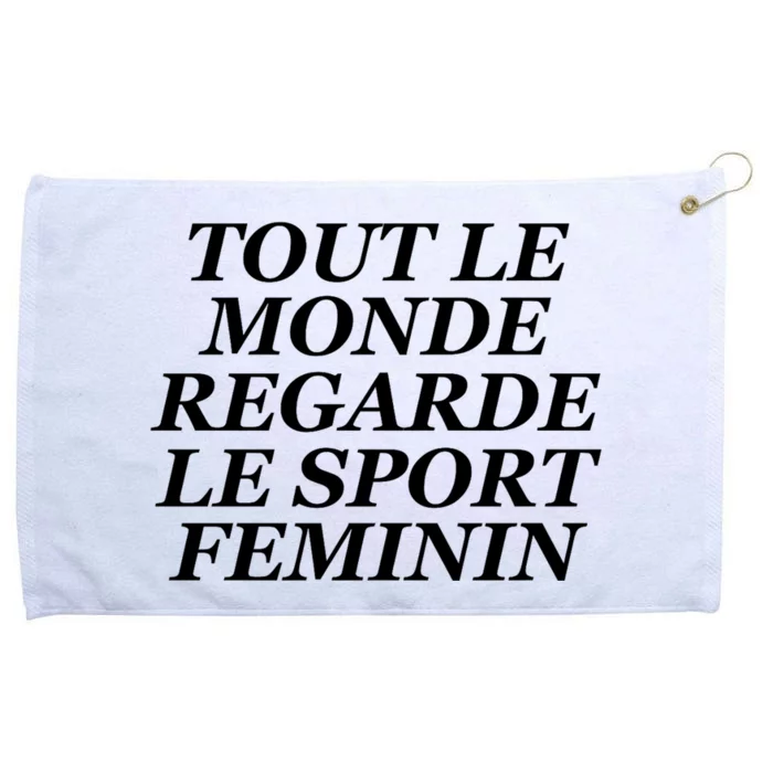 Tout Le Monde Regarde Le Sport Feminin Grommeted Golf Towel